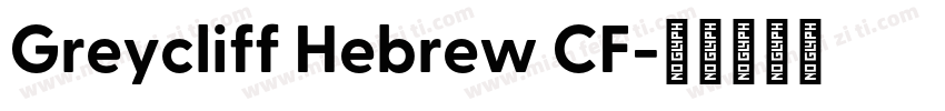 Greycliff Hebrew CF字体转换